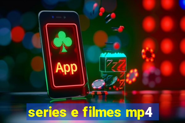 series e filmes mp4